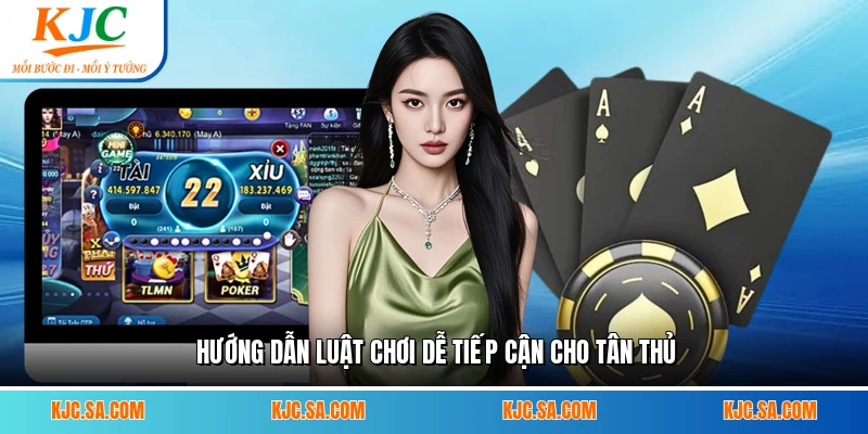 Hướng dẫn luật chơi dễ tiếp cận cho tân thủ