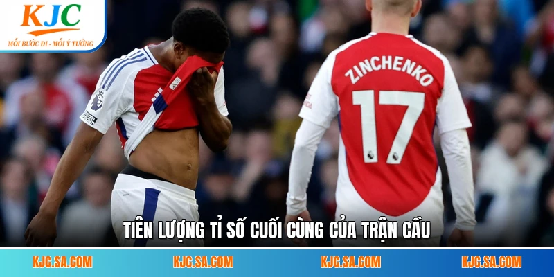 Tiên lượng tỉ số cuối cùng của trận cầu